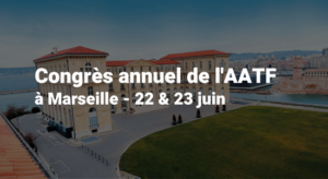 Congrès annuel AATF Marseille